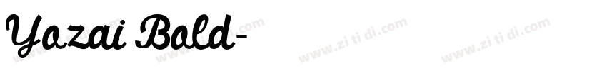 Yozai Bold字体转换 Yozai Bold字体转换